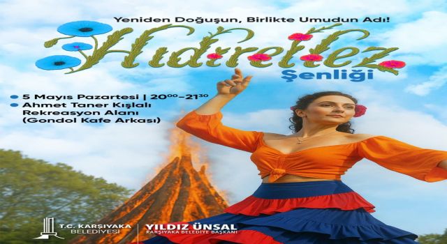 Hıdırellez Karşıyaka’da coşkuyla kutlanacak
