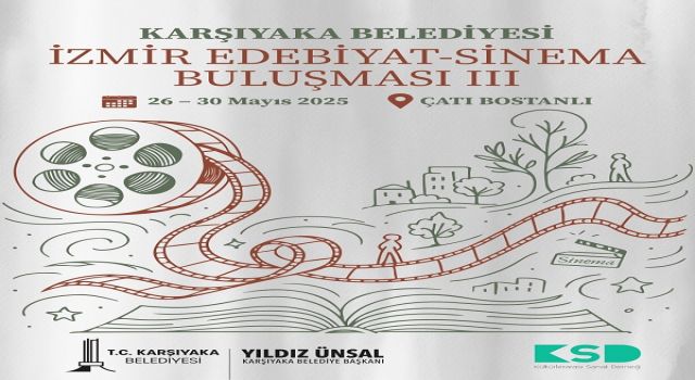 Karşıyaka’da 3. Edebiyat ve Sinema buluşması başlıyor